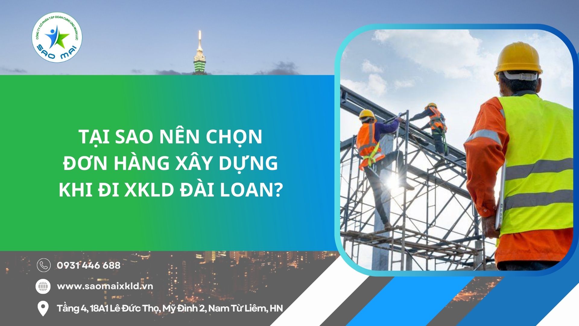 Tại sao nên chọn đơn hàng Xây dựng khi đi xuất khẩu lao động Đài Loan? Tổng hợp các đơn hàng Xây dựng bay nhanh, tăng ca nhiều