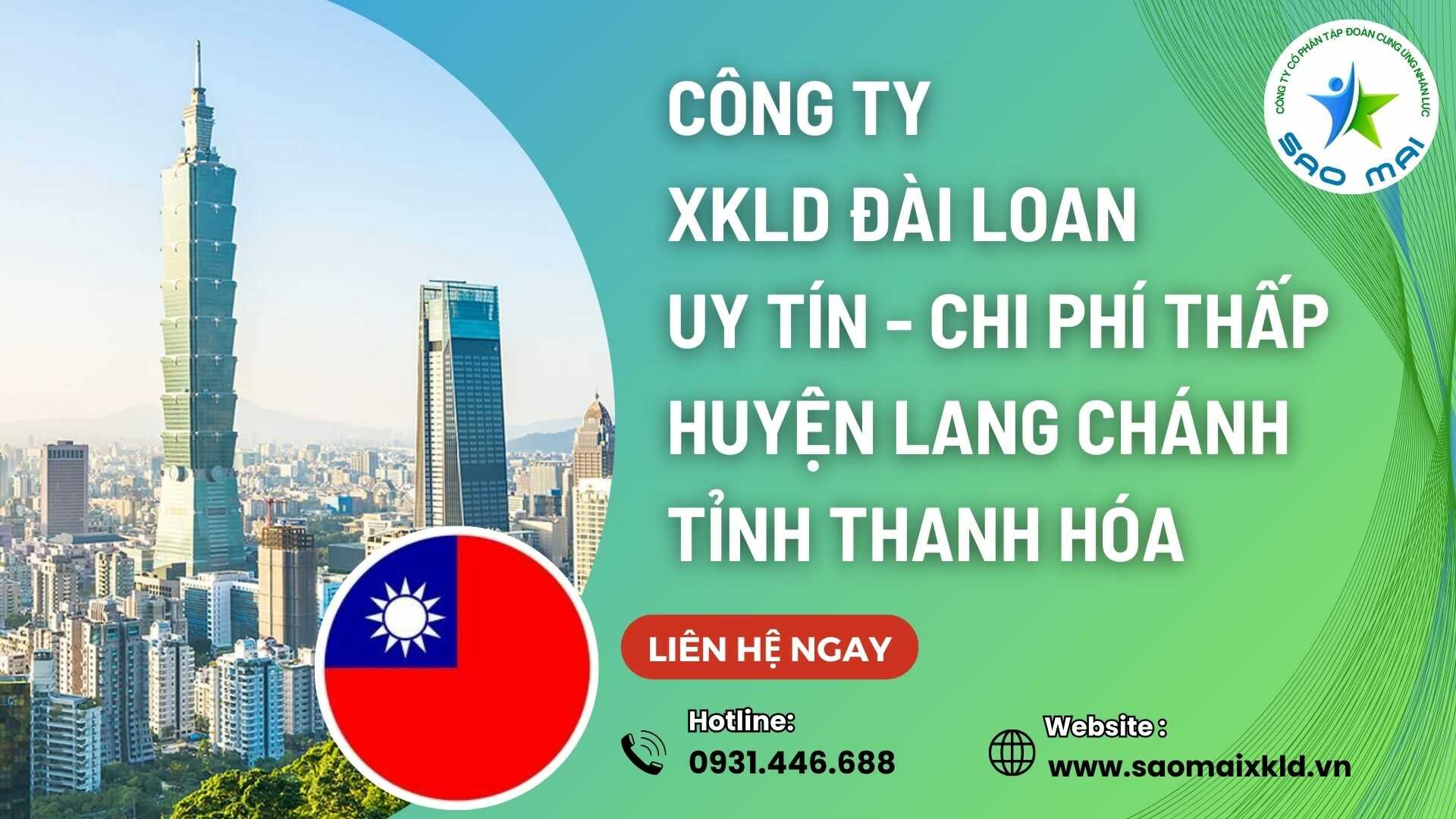 Công ty xuất khẩu lao động ĐÀI LOAN uy tín với chi phí thấp và bay nhanh tại huyện LANG CHÁNH, tỉnh THANH HÓA  