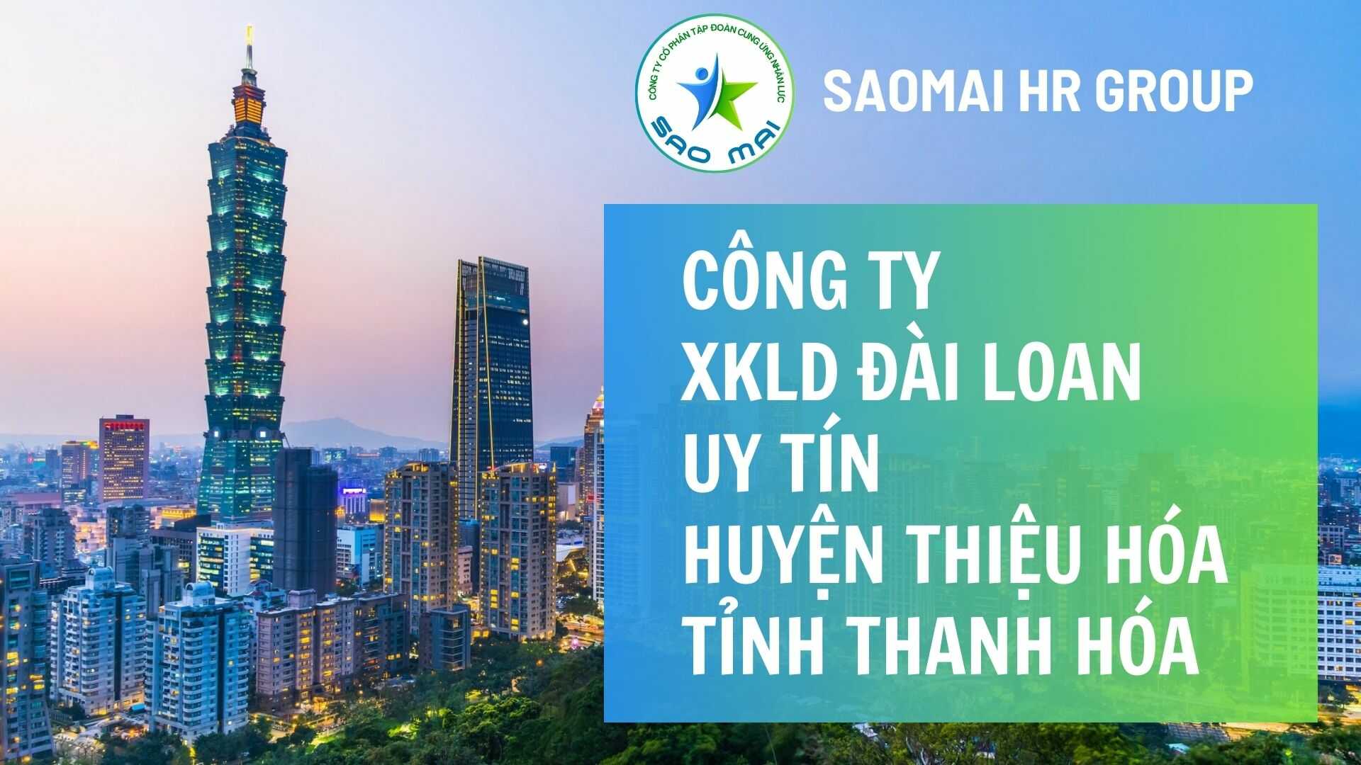 Công ty xuất khẩu lao động ĐÀI LOAN uy tín với chi phí thấp và bay nhanh tại huyện THIỆU HÓA, tỉnh THANH HÓA  