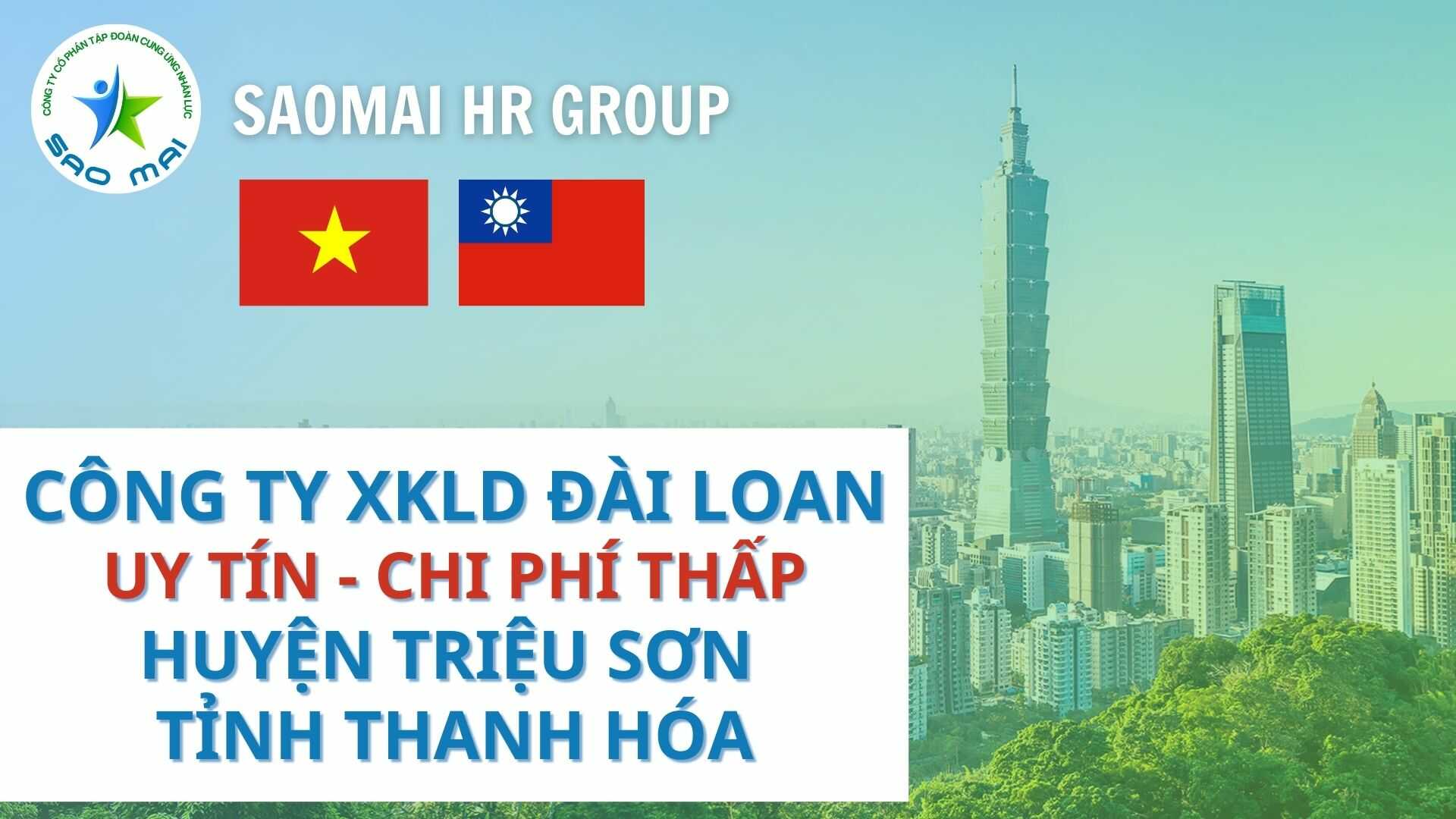 Công ty xuất khẩu lao động ĐÀI LOAN uy tín với chi phí thấp và bay nhanh tại huyện TRIỆU SƠN, tỉnh THANH HÓA  