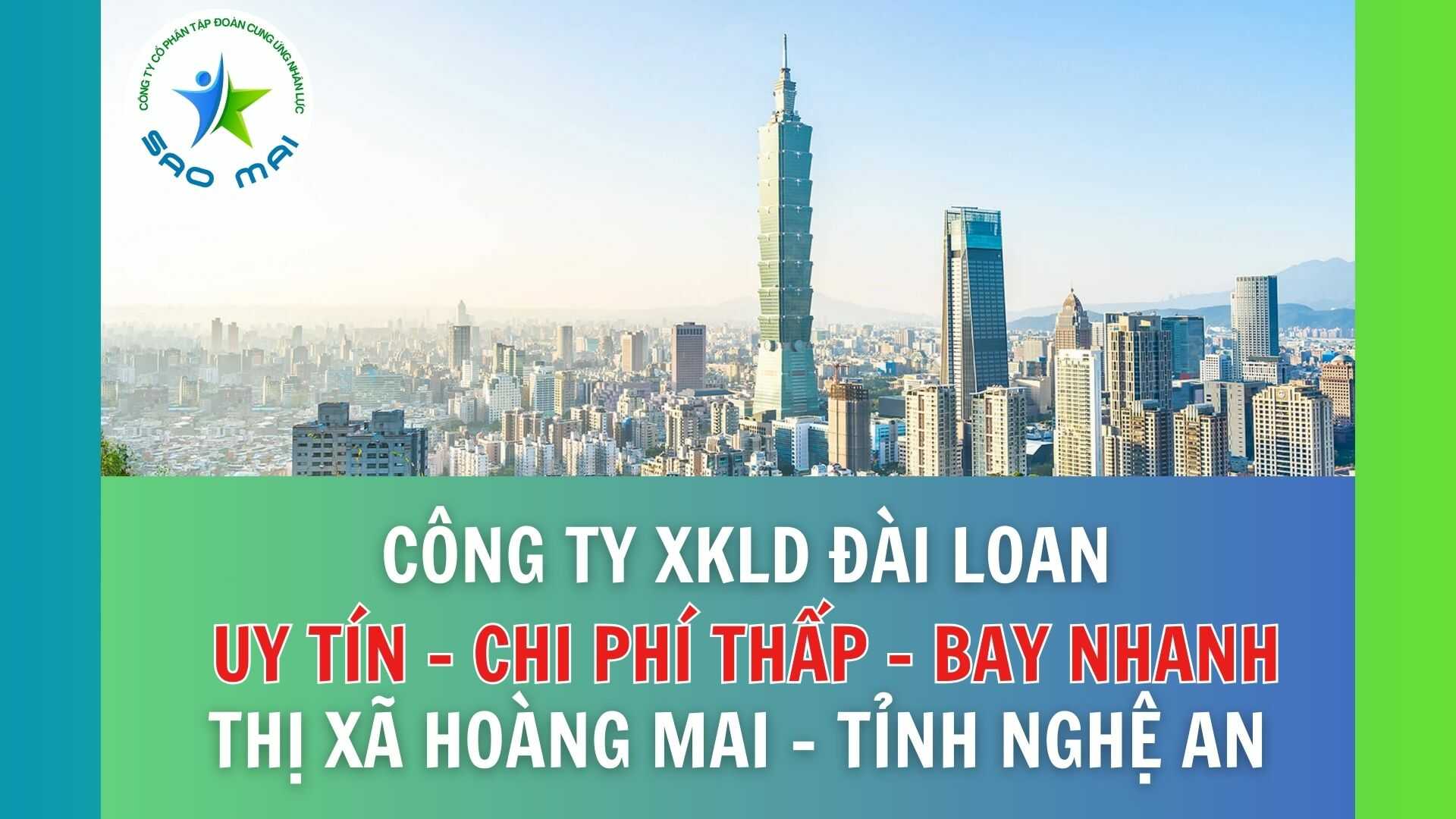 Công ty xuất khẩu lao động ĐÀI LOAN uy tín với chi phí thấp và bay nhanh tại thị xã HOÀNG MAI, tỉnh NGHỆ AN