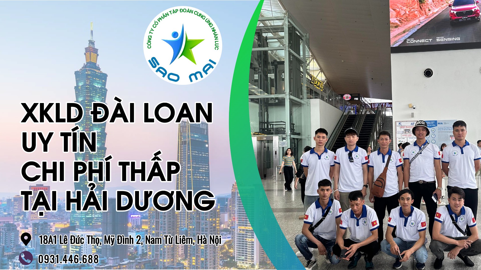 Địa chỉ Trung tâm XKLD ĐÀI LOAN UY TÍN với CHI PHÍ THẤP và BAY NHANH tại tỉnh HẢI DƯƠNG