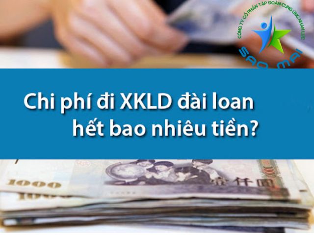 Đi XKLD Đài Loan hết bao nhiêu tiền năm 2024? XKLD Đài Loan giá rẻ có phải sự thật?