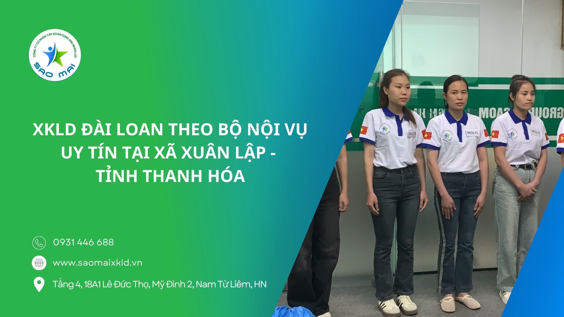 XKLD Đài Loan giấy phép do BLĐTBXH (Bộ Nội vụ) cấp uy tín tại xã Xuân Lập - tỉnh Thanh Hóa